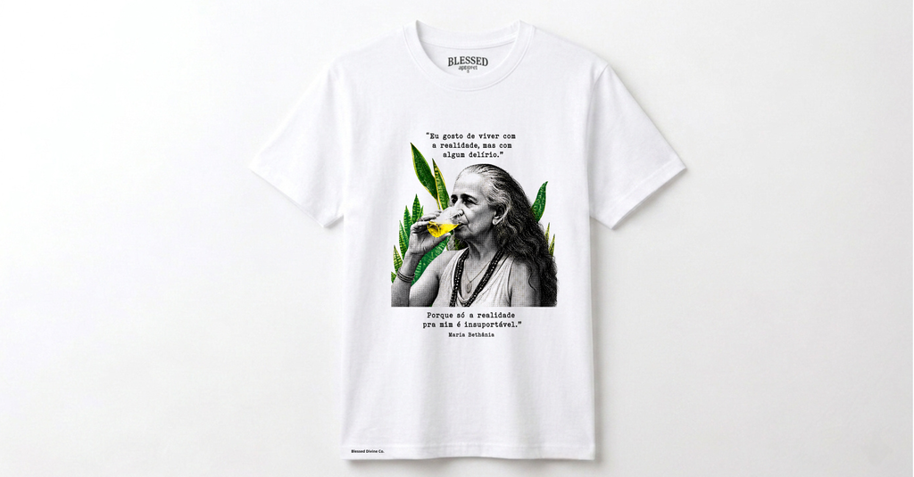 BLESSED DIVINE CO® Maria Bethânia — Realidade & Delírio